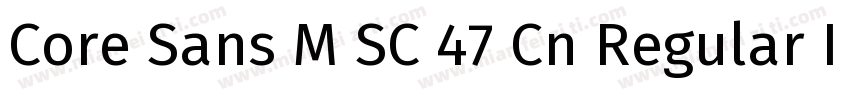 Core Sans M SC 47 Cn Regular Italic字体转换